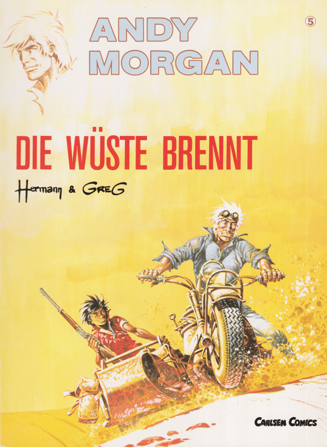 Andy Morgan (Carlsen, 1986 - 1995) Band 5: Die Wüste brennt - secondcomic