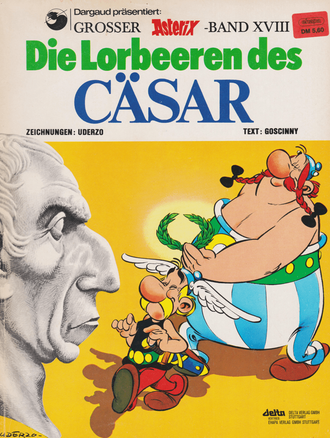 Asterix Band 18: Die Lorbeeren des Cäsar Höhere Auflage - secondcomic