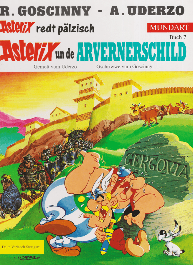 Asterix Mundart 7: Asterix un de Arvernerschild (Pfälzische Mundart) - secondcomic