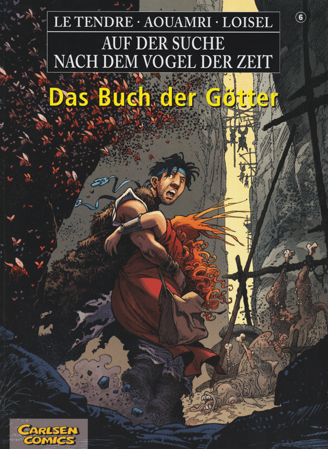 Auf der Suche nach dem Vogel der Zeit Band 6: Das Buch der Götter - secondcomic