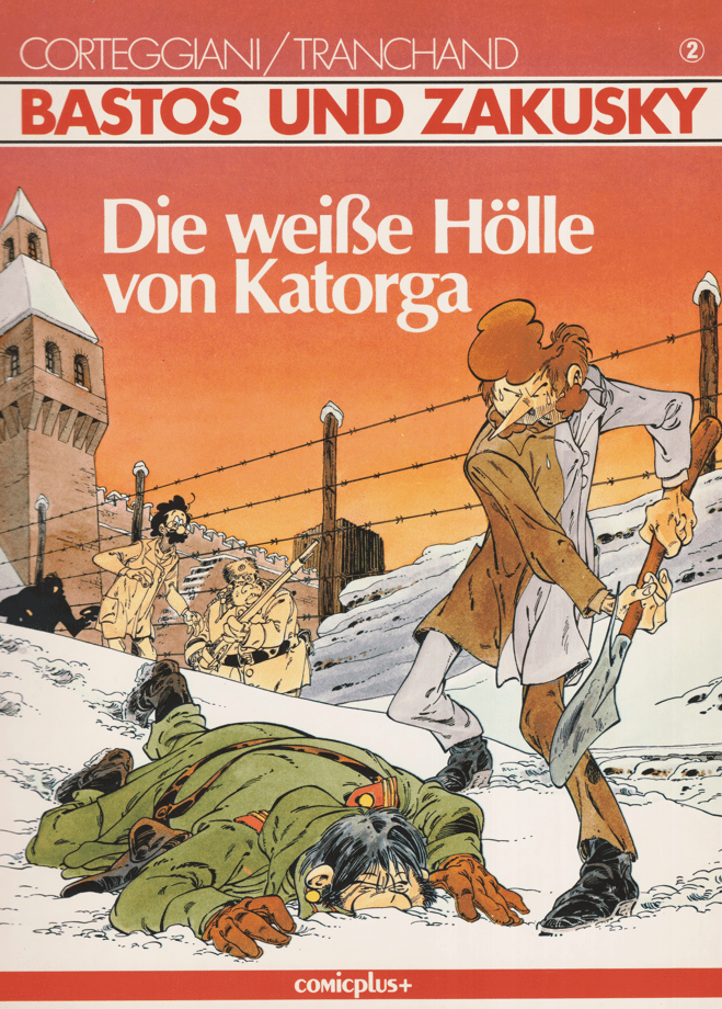 Bastos und Zakusky Band 2: Die weiße Hölle von Katorga - secondcomic