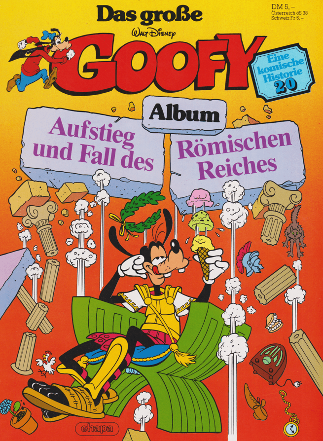 Das große Goofy Album 20: Aufstieg und Fall des Römischen Reiches - secondcomic