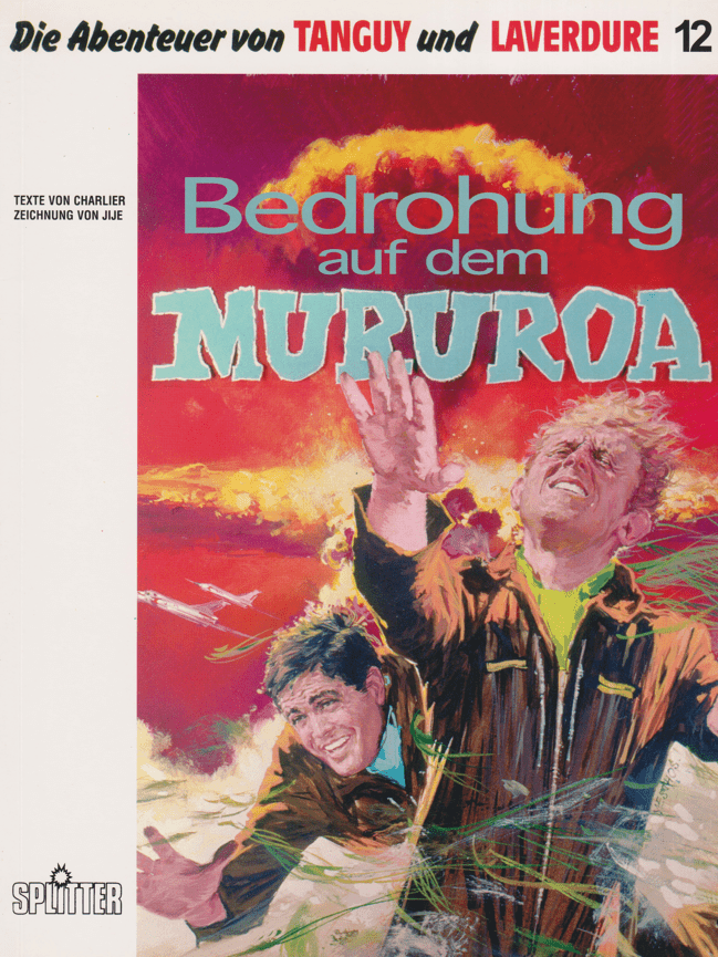 Die Abenteuer von Tanguy und Laverdure Band 12: Bedrohung auf dem Mururoa - secondcomic