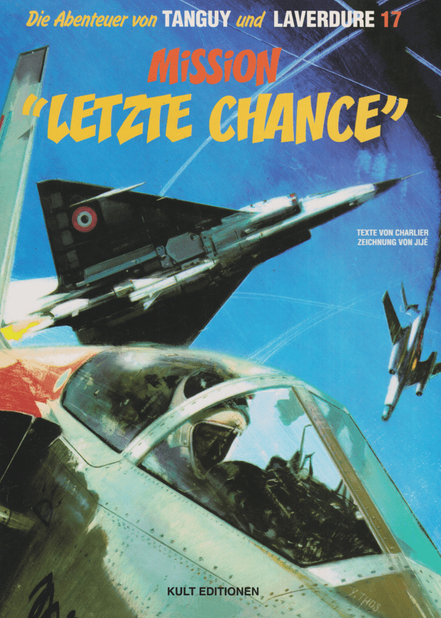Die Abenteuer von Tanguy und Laverdure Band 17: Mission "Letzte Chance" - secondcomic