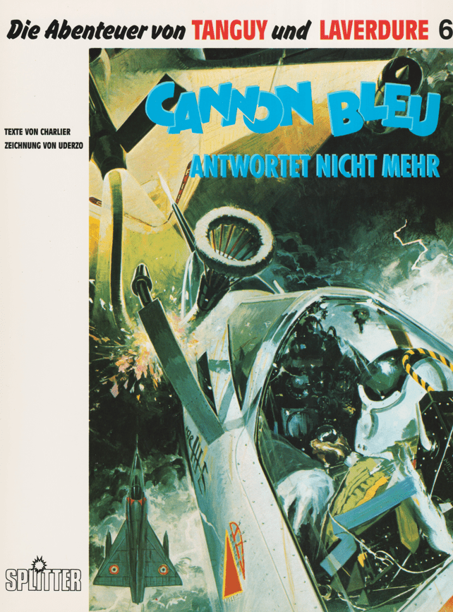 Die Abenteuer von Tanguy und Laverdure Band 6: Cannon Bleu antwortet nicht mehr - secondcomic