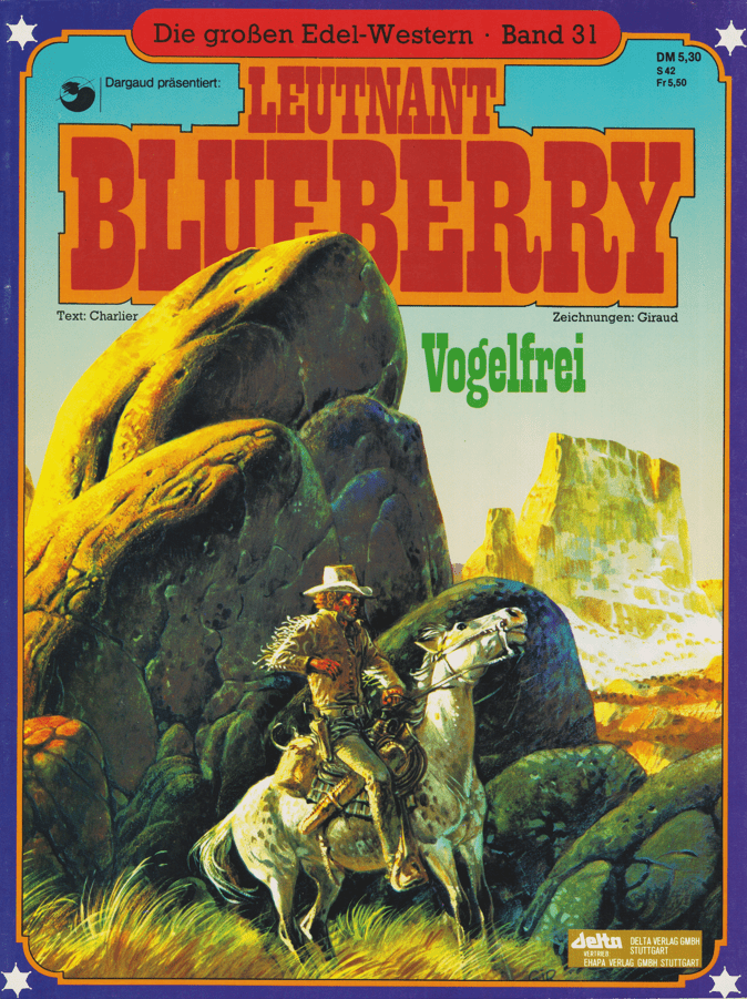 Die großen Edel - Western Band 31: Leutnant Blueberry: Vogelfrei - secondcomic