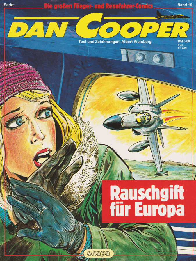 Die großen Flieger - und Rennfahrer - Comics Band 16: Dan Cooper: Rauschgift für Europa - secondcomic