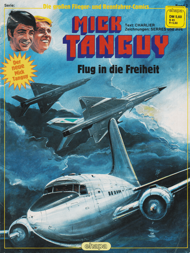 Die großen Flieger - und Rennfahrer - Comics Band 2: Mick Tanguy: Flug in die Freiheit - secondcomic