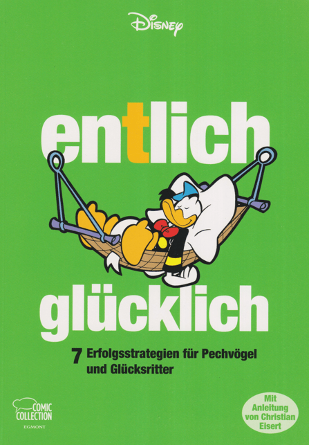 Entlich glücklich - 7 Erfolgsstrategien für Pechvögel und Glücksritter - secondcomic