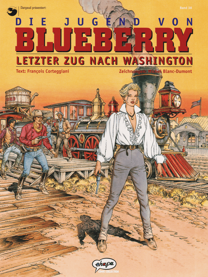 Leutnant Blueberry Band 38: Die Jugend von Blueberry - Letzter Zug nach Washington - secondcomic