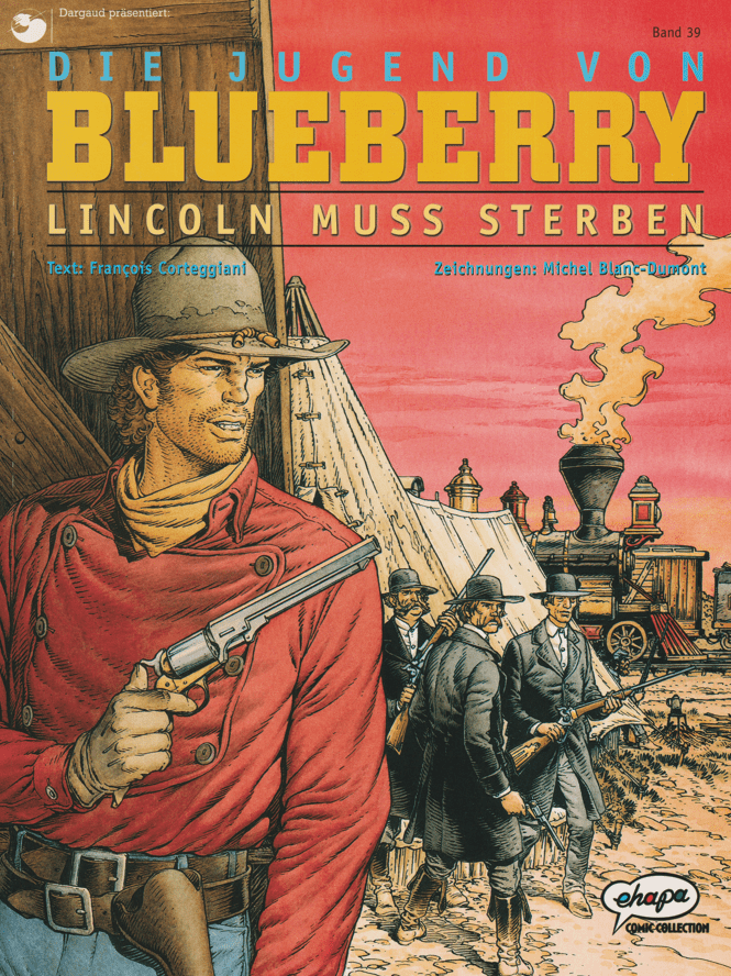 Leutnant Blueberry Band 39: Die Jugend von Blueberry - Lincoln muss sterben - secondcomic