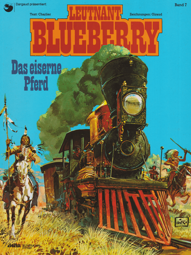 Leutnant Blueberry Band 7: Das eiserne Pferd - secondcomic