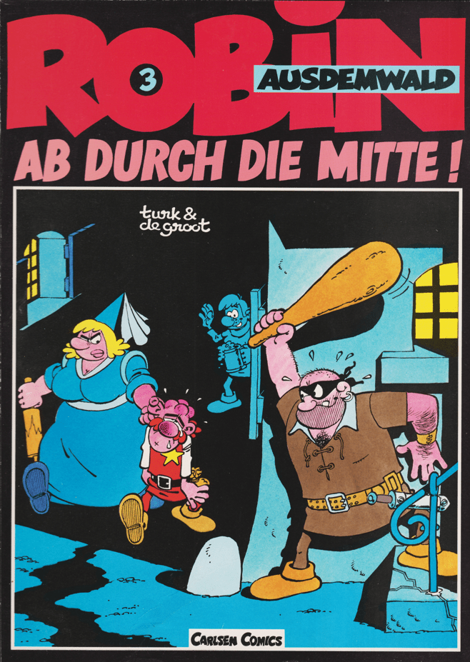 Robin Ausdemwald Band 3: Ab durch die Mitte! - secondcomic